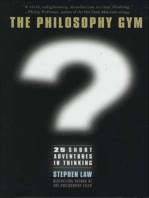 Title details for The Philosophy Gym by Stephen Law - Available